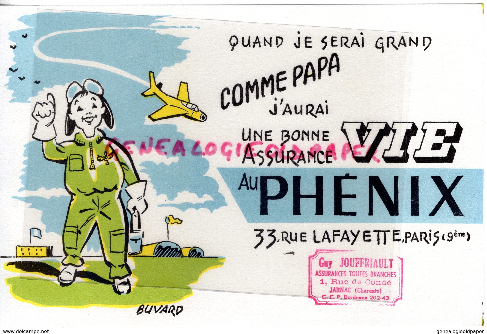 16- JARNAC -GUY JOUFFRIAULT- BUVARD ASSURANCES VIE AU PHENIX-ASSURANCE- AVIATEUR AVIATION AVION-PARIS - Bank & Versicherung