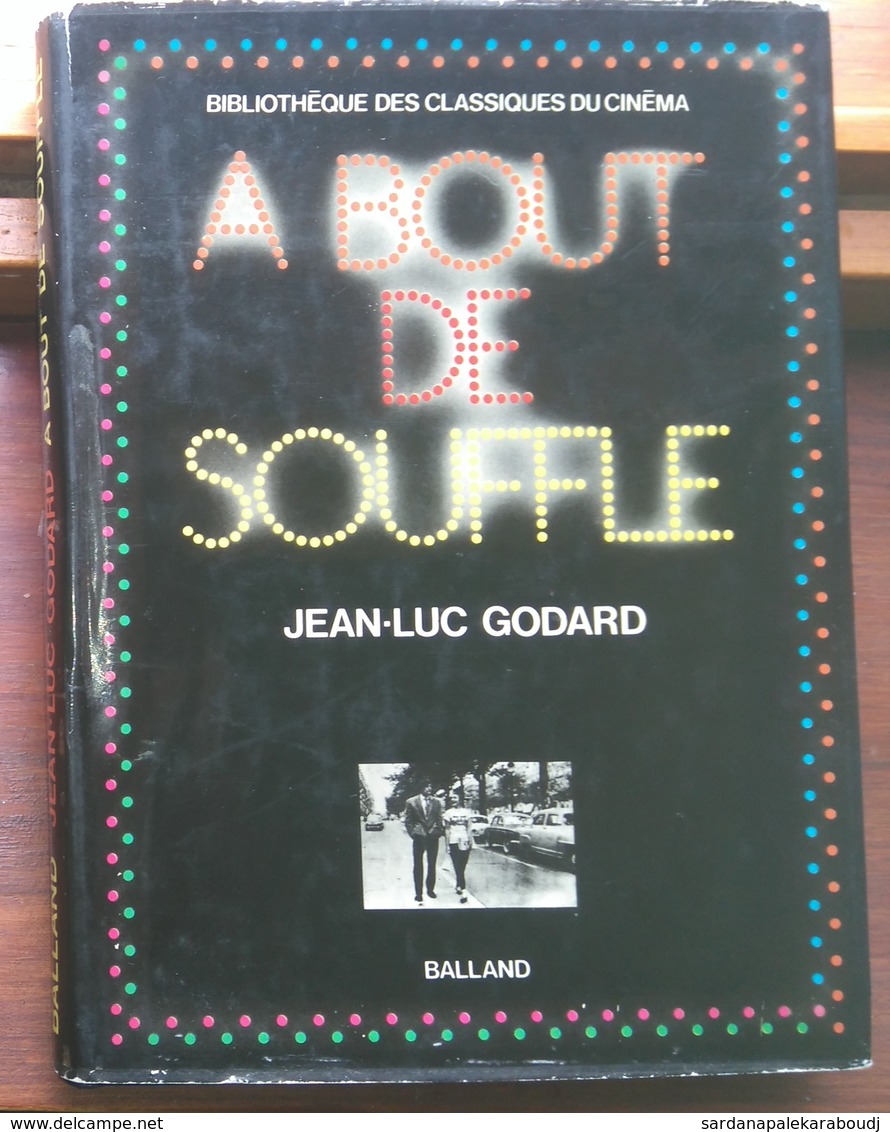 [ GODARD ] À Bout De Souffle, Film De Jean-Luc Godard, Scénario, Dialogues Et Découpage : éd. De 1974. - Cinéma/Télévision