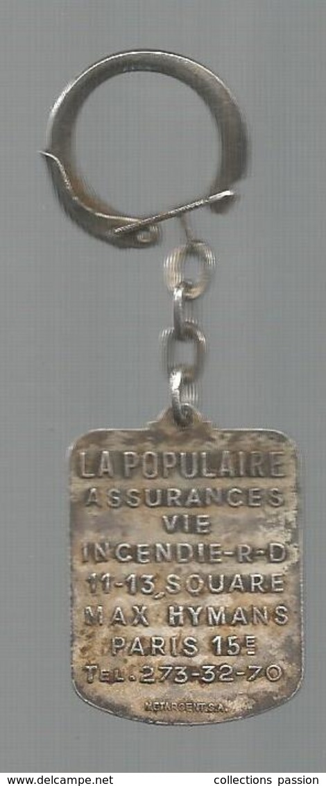 Porte Clefs, Clés , Assurances Vie ,LA POPULAIRE , Square M. Hymans , Paris ,coq , 2 Scans ,  Frais Fr 1.95 - Porte-clefs