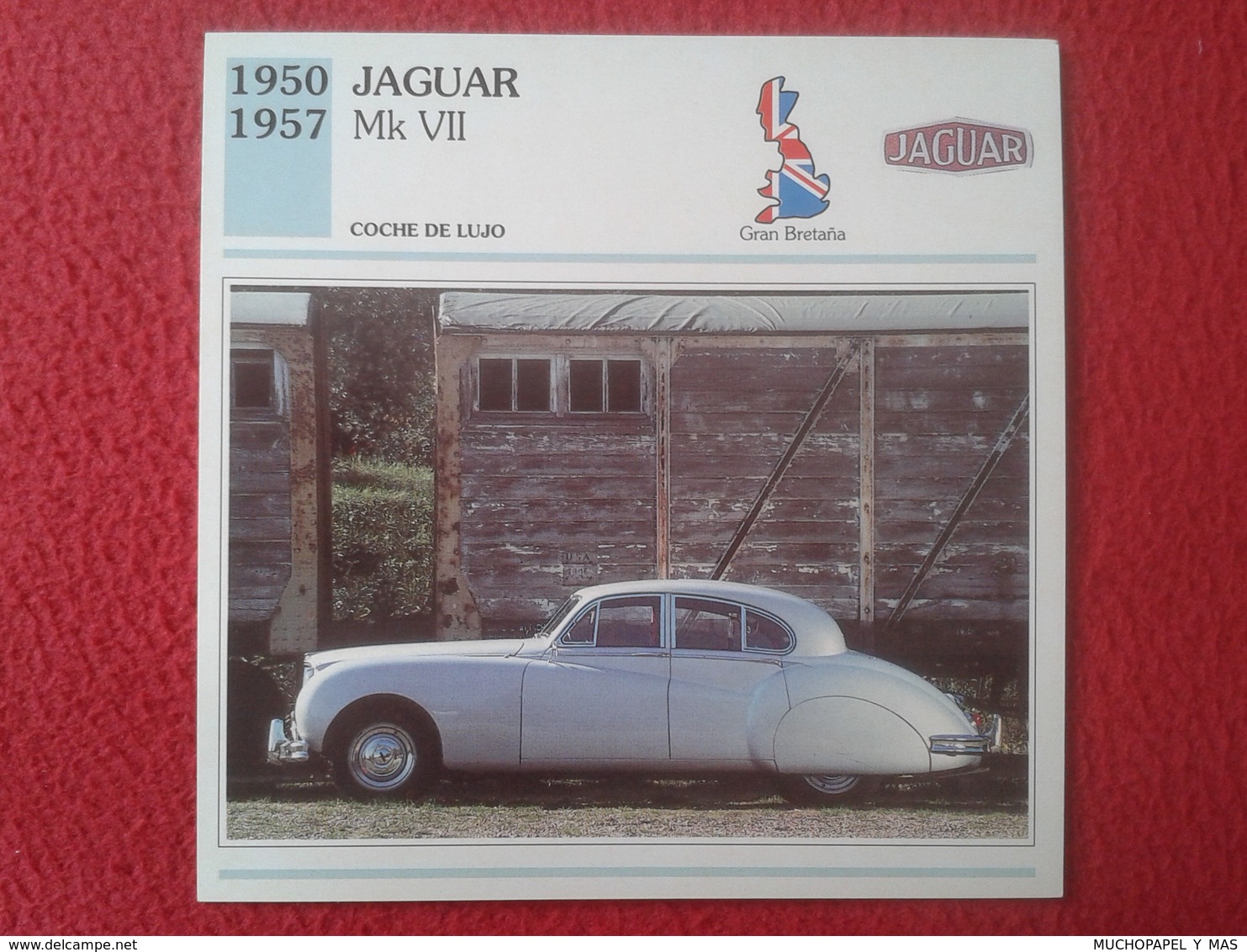 FICHA TÉCNICA DATA TECNICAL SHEET FICHE TECHNIQUE AUTO COCHE CAR VOITURE 1950 1957 JAGUAR MK VII GREAT BRITAIN CARS VER - Coches