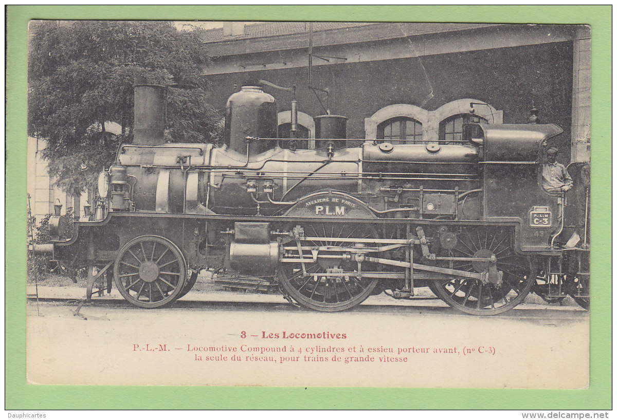 Cie  PLM : Locomotive Compound, Seule Du Réseau, Pour Trains Grande Vitesse. TBE. 2 Scans. Locomotives, Edition Fleury - Matériel