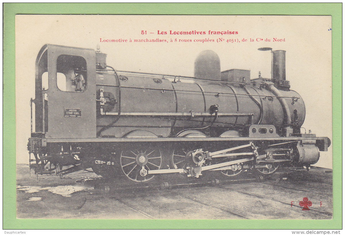 Cie  Du Nord : Locomotive à Marchandises 4051, Cail à Paris. TBE. 2 Scans. Locomotives, Edition Fleury - Matériel