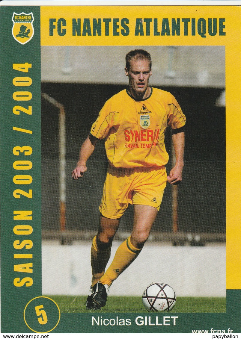 CARTE DE JOUEUR DU FC. NANTES.  AMISSE-MARRAUD-YEPES-GILLET.   SAISON 2003-2004 - Football