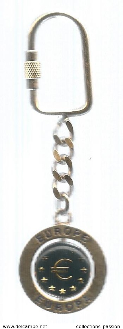 Porte Clefs, Clés, EUROPE , EUROPA , € , à Système La Partie Centrale Tourne Sur Elle Même, 2 Scans ,  Frais Fr 1.95 - Porte-clefs