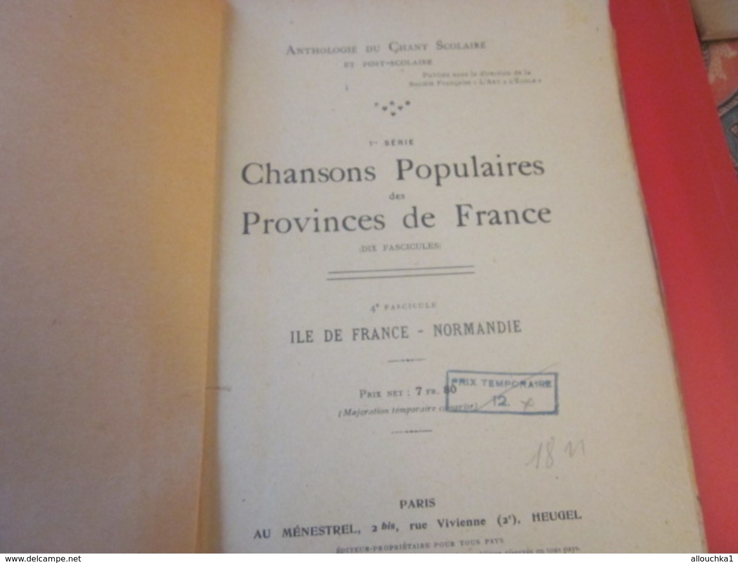 1946 ANTHOLOGIE CHANT SCOLAIRE CHANSONS POPULAIRES FRANÇAISES  ÎLE DE FRANCE-NORMANDIE  Musique-Textes Partitions - Song Books