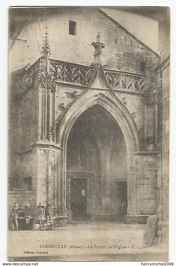 55 Meuse - Longeville Le Portail De L'église Animée 1916 - Andere & Zonder Classificatie