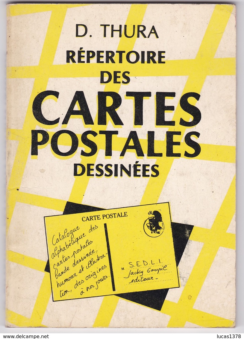 Répertoire Des Cartes Postales Dessinées - D. Thura 1984 - Livres & Catalogues