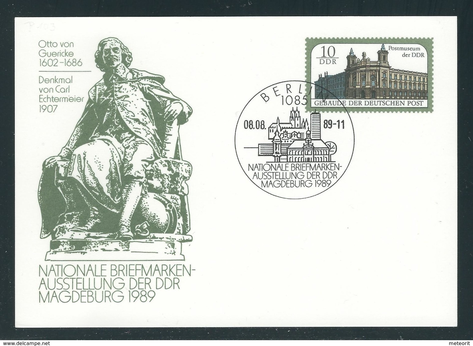 MiNr. P 103 Postkarte Briefmarkenausstellung MAGDEBURG 1989, Gestempelt Mit ERSTTAGSSTEMPEL 08.08.89-11 - Postales - Usados