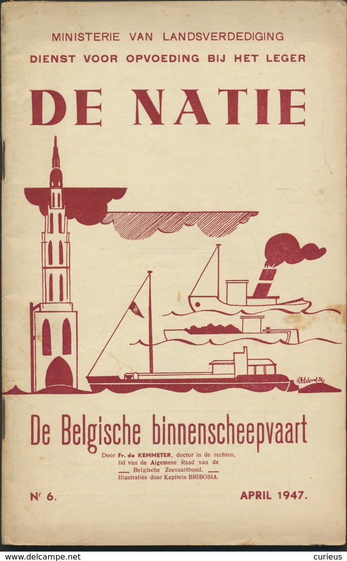 DE BELGISCHE BINNENSCHEEPVAART * 1947 * DE NATIE * VEEL AFBEELDINGEN VAN BINNENSCHEPEN * PENICHES * 45 PP + PLAN - Other & Unclassified