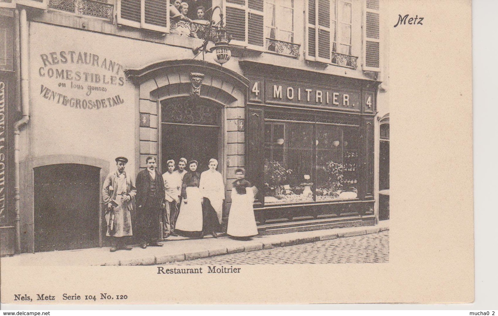 57 - METZ - RESTAURANT MOITRIER - NELS SERIE 104 N° 120 - MAGNIFIQUE - Metz