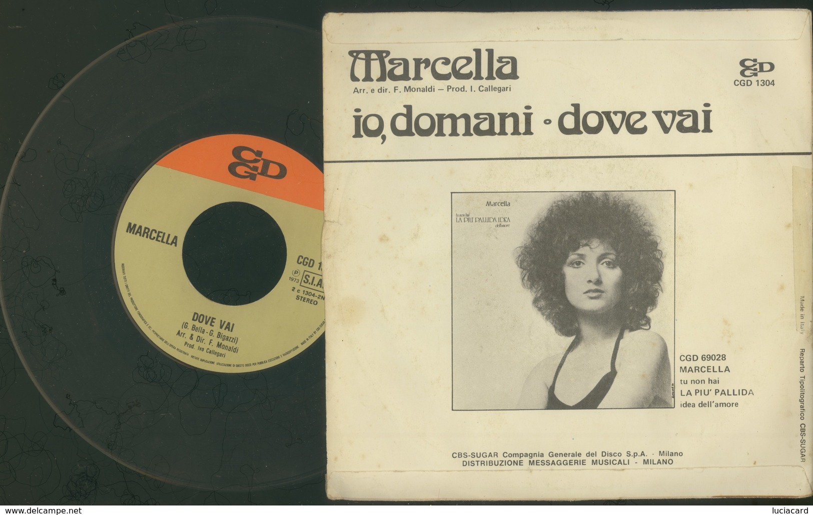 MARCELLA -IO, DOMANI (SIGLA DI GRAN VARIETà) -DOVE VAI -DISCO VINILE ANNO 1973 - Other - Italian Music