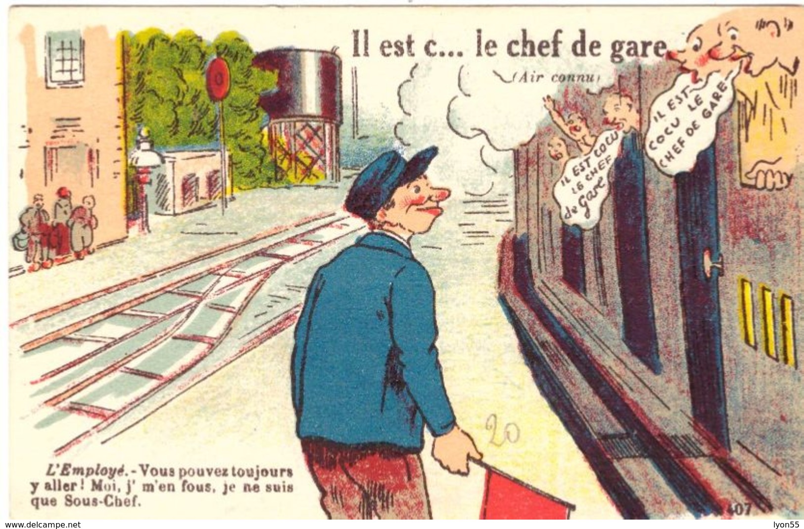 Il Est C... Le Chef De Gare  Illustrateur ?? - 1900-1949