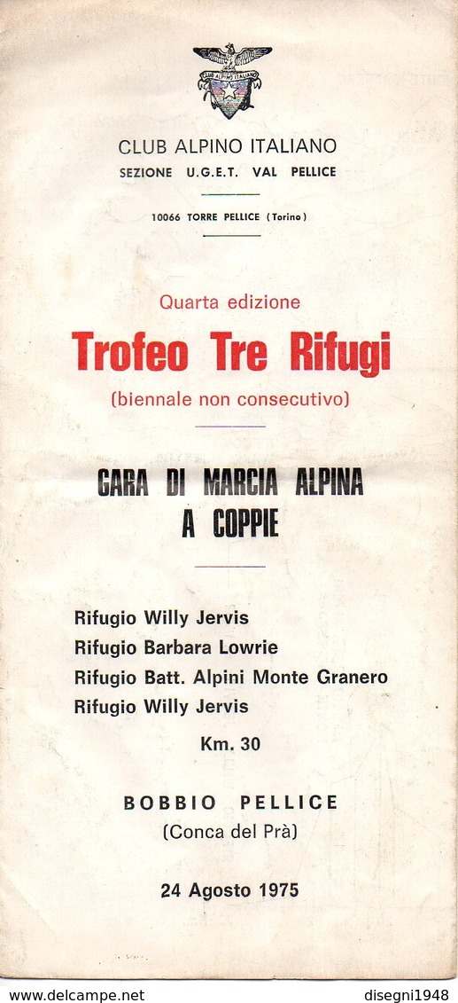07539 "BOBBIO PELLICE - TROFEO TRE RIFUGI - GARA DI MARCIA ALPINA A COPPIE - C.A.I. UGET - 1975" OPUSCOLO ORIGINALE. - Altri & Non Classificati