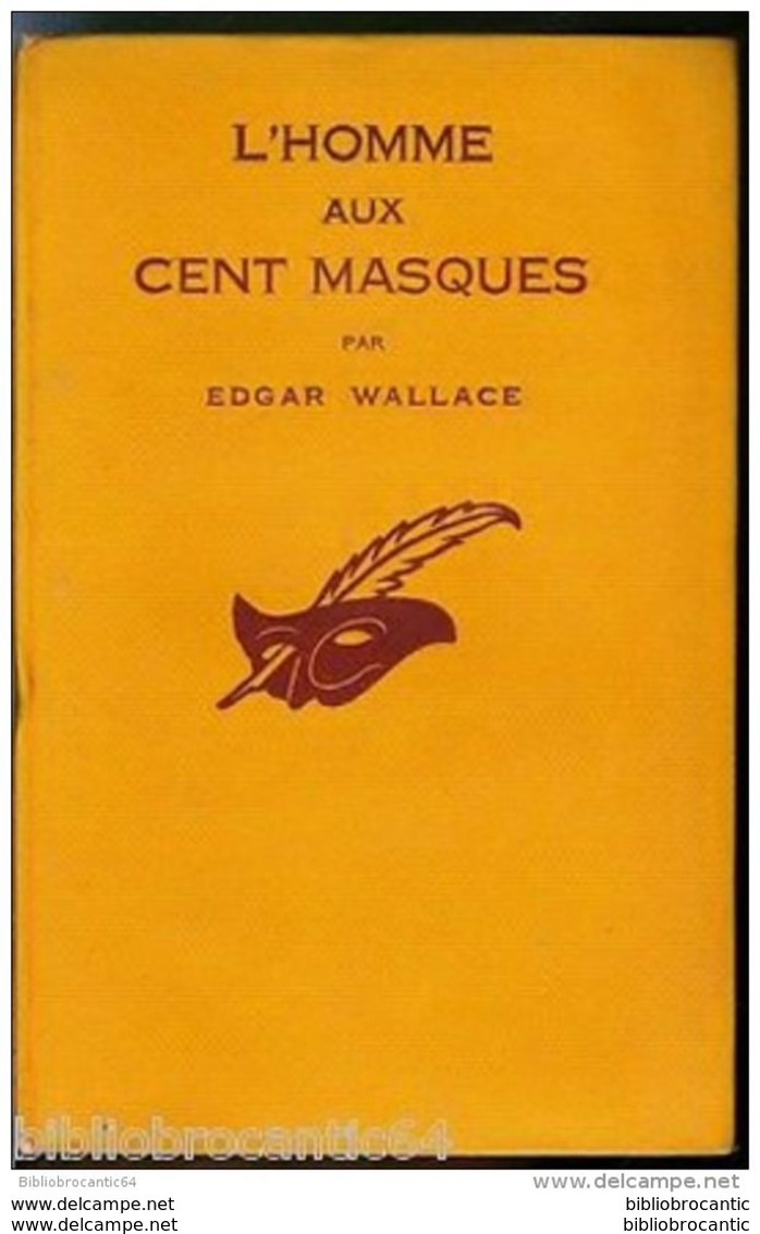 Collection "le Masque" * L'HOMME AUX CENT MASQUES * < Edgar WALLACE < E.O 1936 - Le Masque