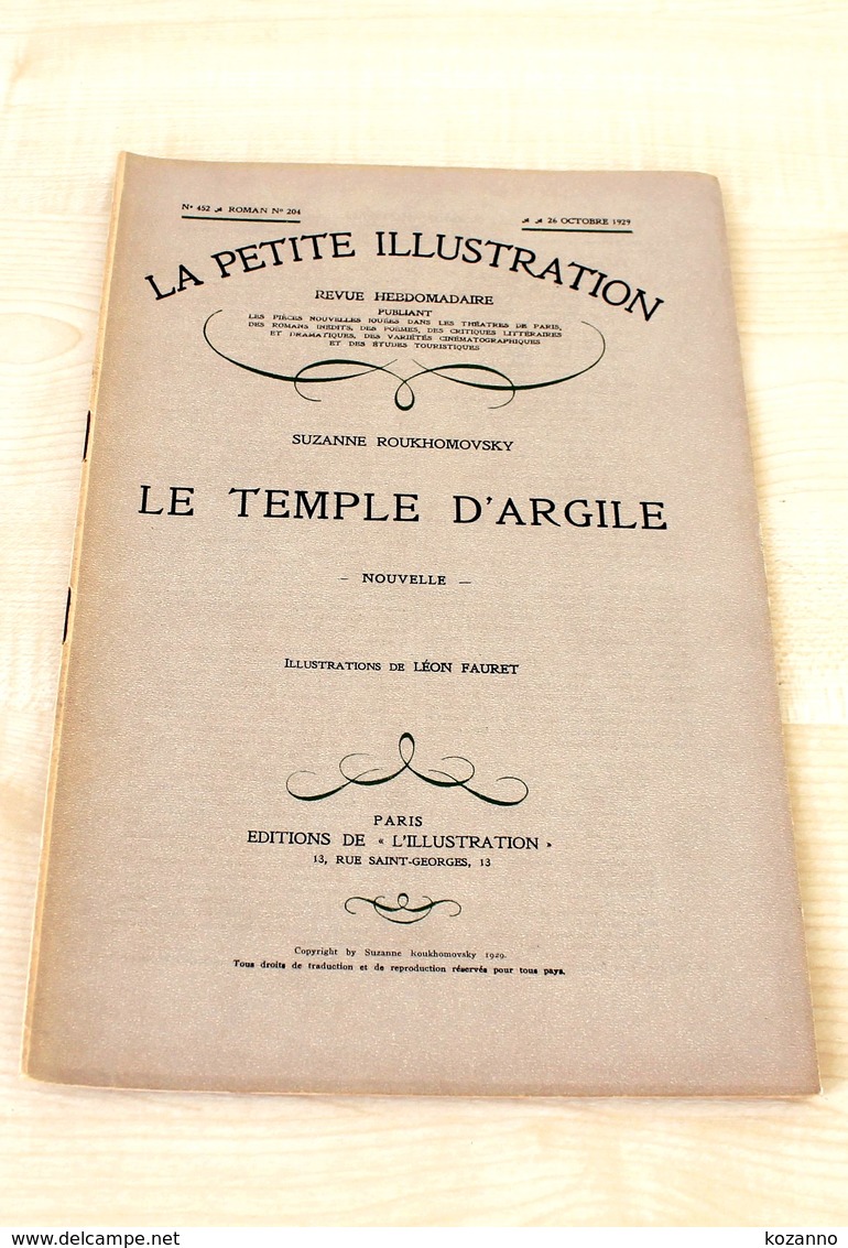 48- LA PETITE ILLUSTRATION -REVUE N452, ROMAN N204 26/10/1929 LE TEMPLE D'ARGILE - French Authors