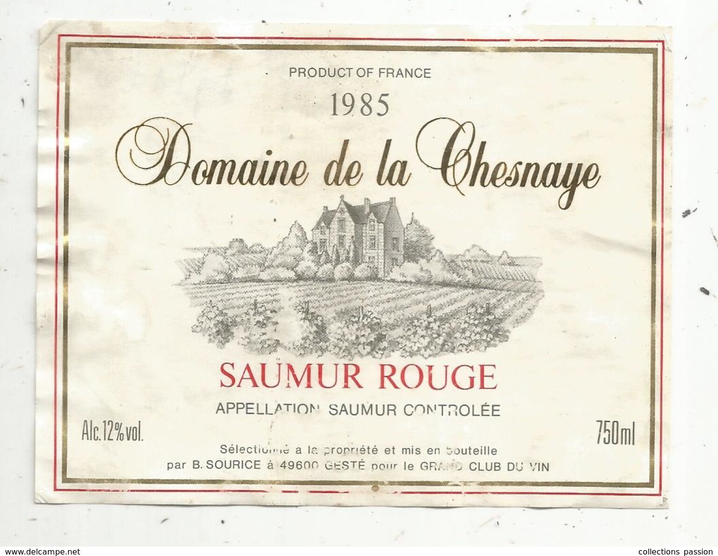 étiquette De Vin  , Domaine De La CHESNAYE ,Saumur Rouge,Sourice, GESTE , Maine Et Loire - Autres & Non Classés