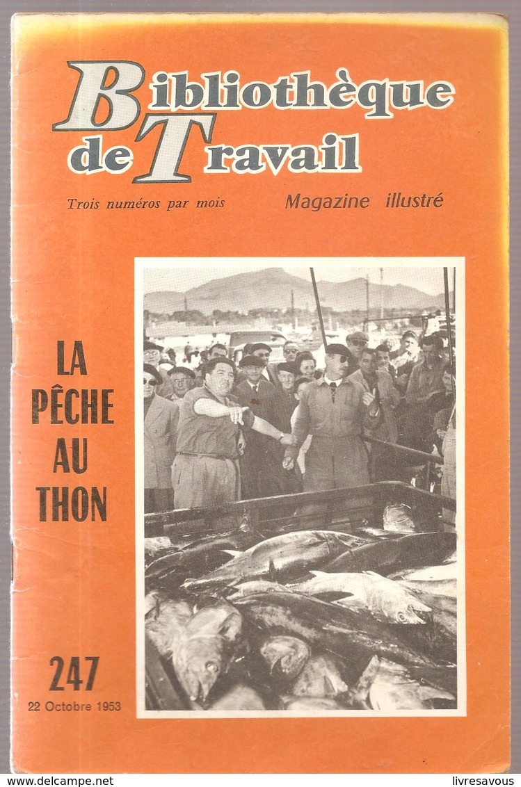 La Pêche Au Thon Bibliothèque Du Travail N°247 Du 22 Octobre 1953 - Jagen En Vissen