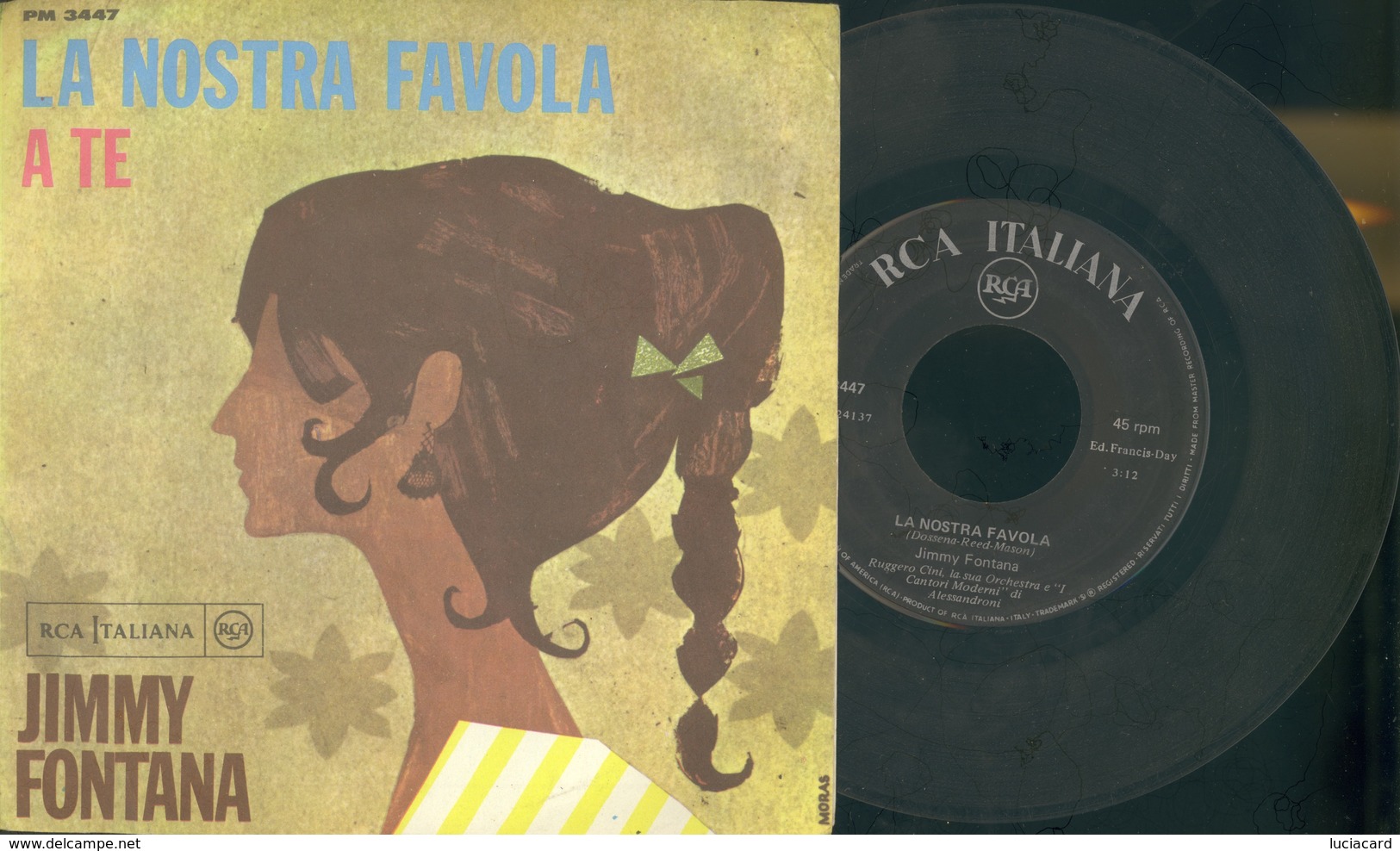 JIMMY FONTANA -LA NOSTRA FAVOLA -A TE - VINILE 45 GIRI - Other - Italian Music