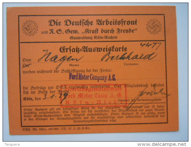 Die Deutsche Arbeitsfront KdF Ersatzausweiskarte Ford Motor Company Köln-Niehl 1929 Or 1939 ??? - 1939-45