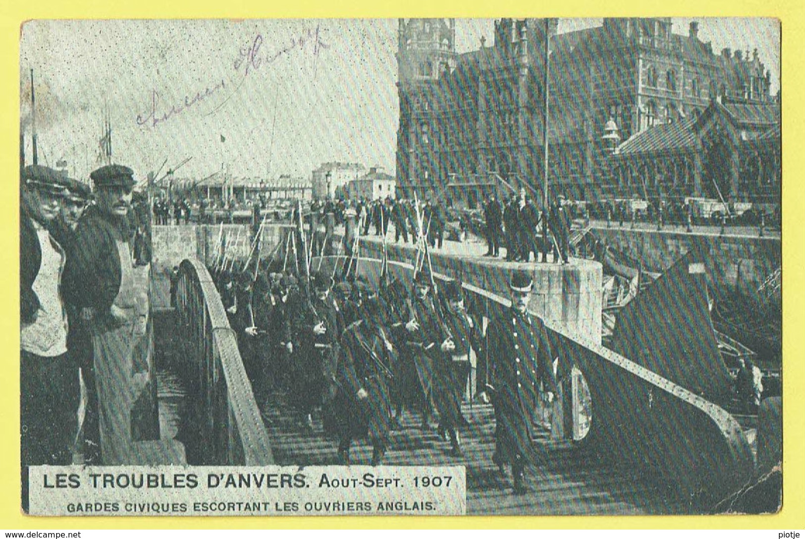 * Antwerpen - Anvers - Antwerp * (EDN VO-DW Anvers) Troubles D'Anvers, 1907, Gardes Civiques Escortant Ouvriers Anglais - Antwerpen