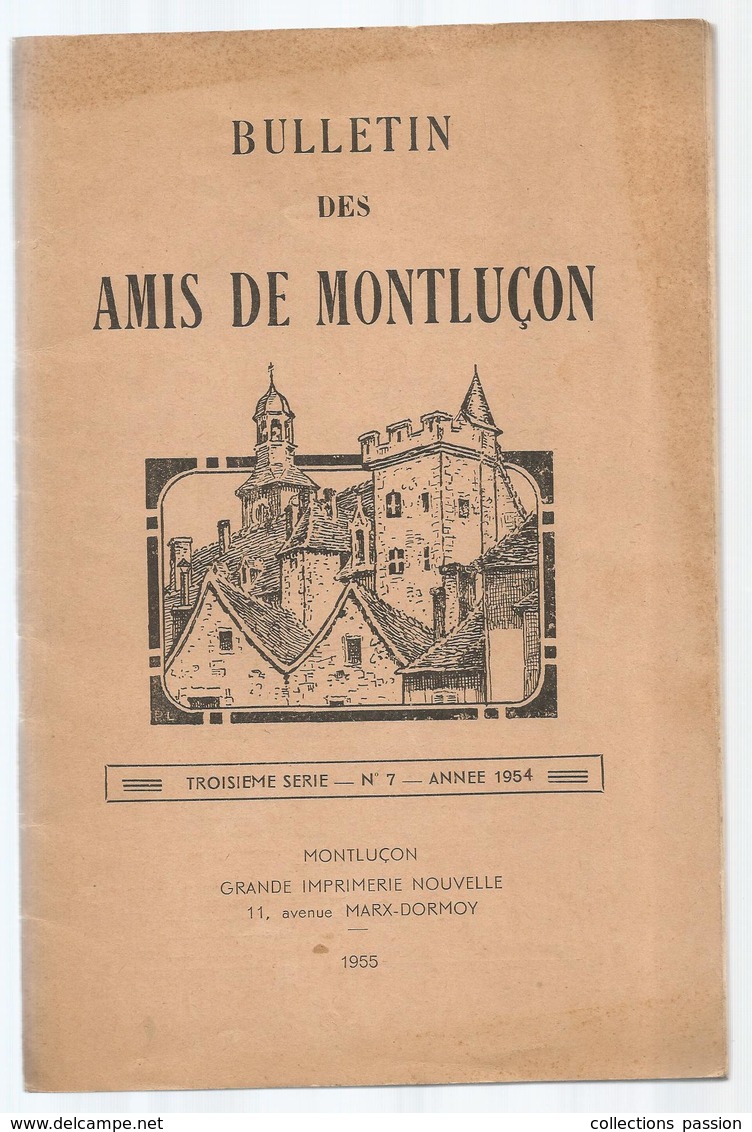 Régionalisme , Auvergne , Allier , Bulletin Des AMIS DE MONTLUCON , N° 7, 1955 , 61 Pages , Frais Fr 3.35 E - Auvergne