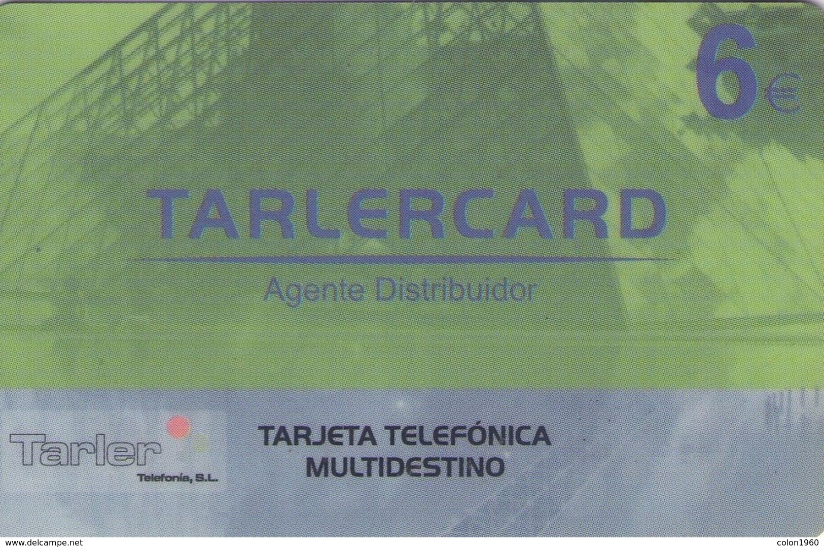 ESPAÑA. TARLERCARD - AGENTE DISTRIBUIDOR. 6€. (635P) - Telefonica