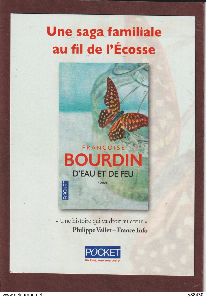 MARQUE PAGES - Neuf. -  Le Livre  "D'EAU ET DE FEU" De Françoise BOURDIN  Chez POCKET - Scann Face & Dos - Segnalibri