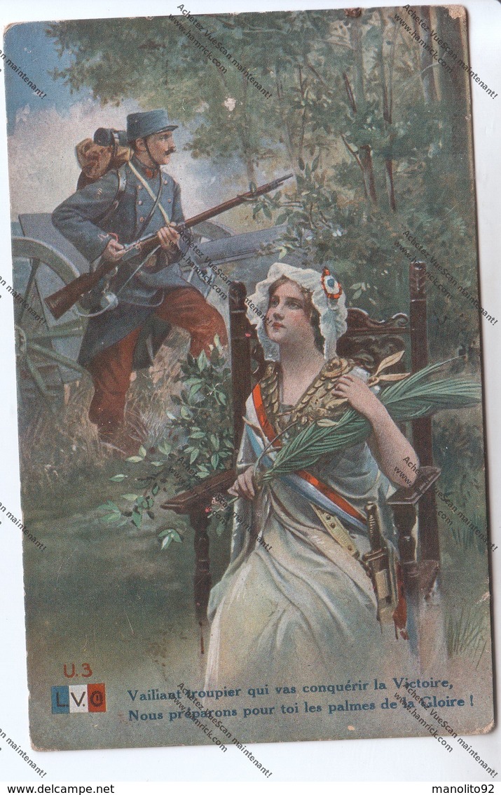 Lot De 3 CPA Militaria L.V.G : Poilus Armes à La Main, Marianne Avec Glaive, Enfant, Canon De 75 - Patriotiques