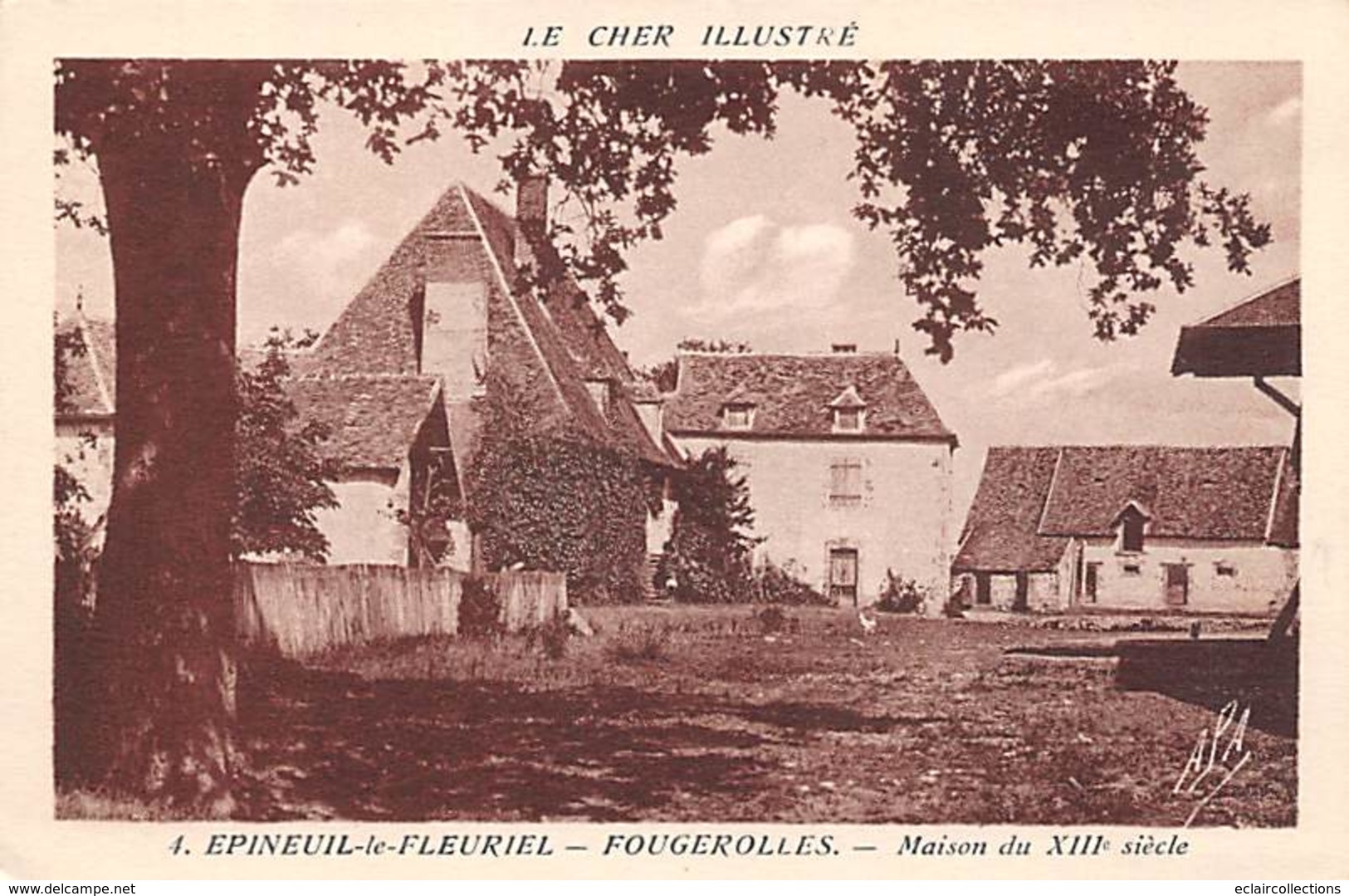 Epineuil Le Fleuriel       18   Fougerolles    Maison Du XIII ème Siècle      ( Voir Scan) - Sonstige & Ohne Zuordnung