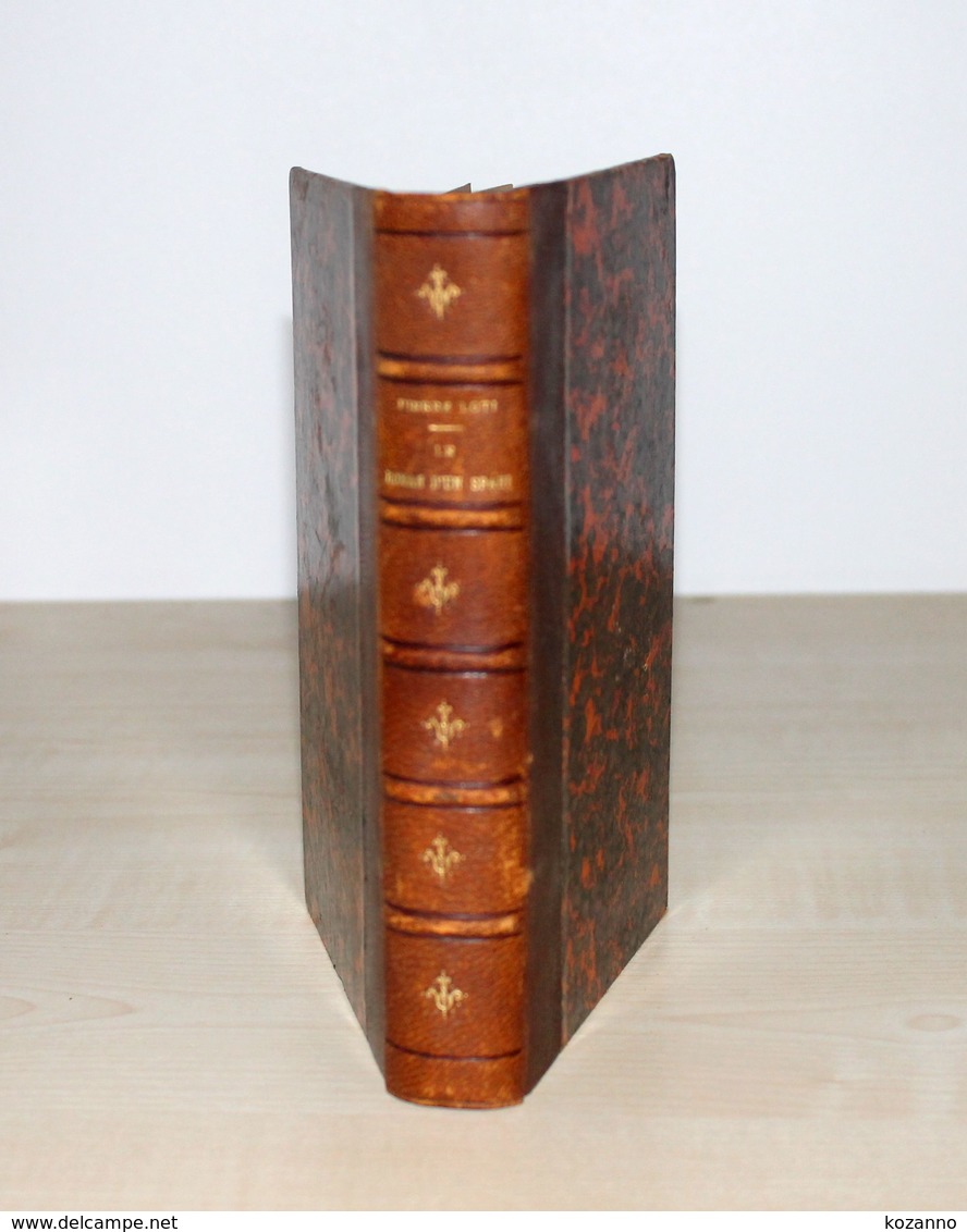 20/ ANCIEN LIVRE LE ROMAN D'UN SPAHI De PIERRE LOTI - EDITION CALMANN-LEVY - 1801-1900