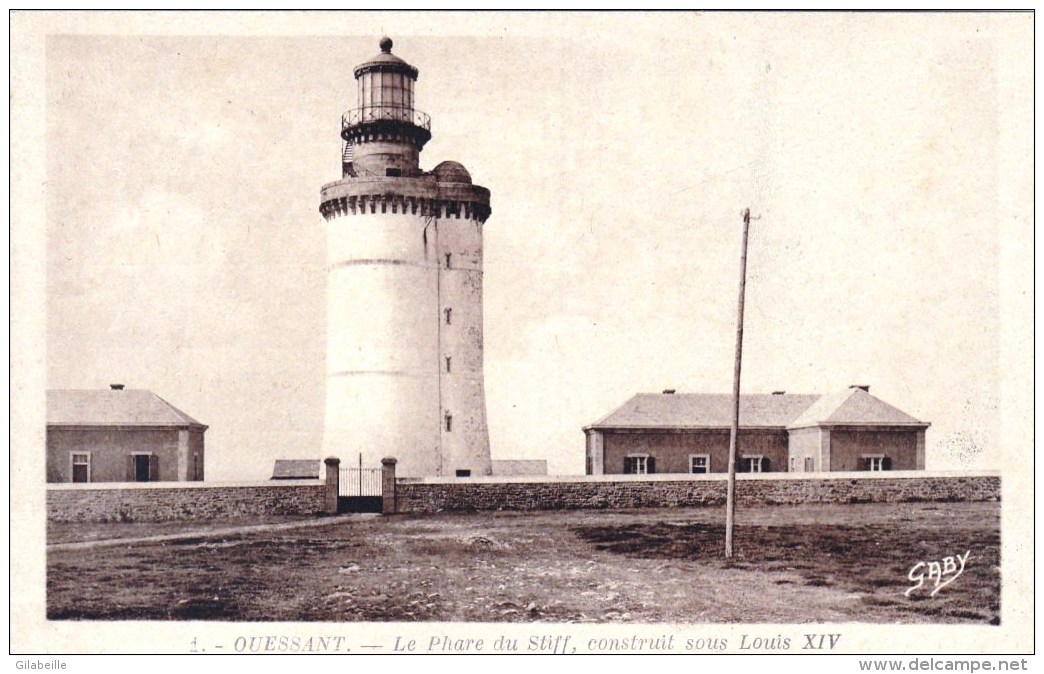 29 - Finistere - OUESSANT -  Le Phare Du Stiff , Construit Sous Louis XIV - Ouessant