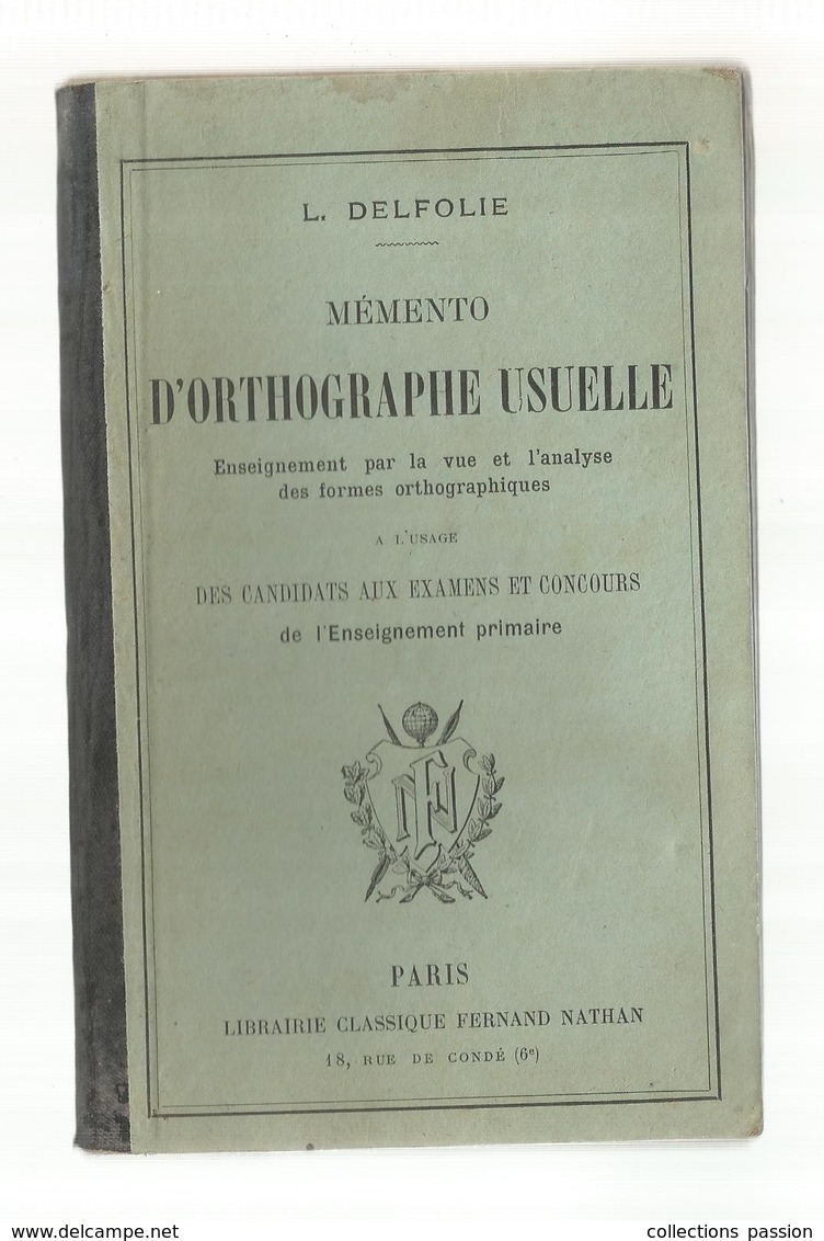 Scolaire, MEMENTO D'ORTOGRAPHE USUELLE,L. DELFOLIE, Enseignement Primaire , 60 Pages, 2 Scans,frais Fr 2.95 E - 6-12 Ans