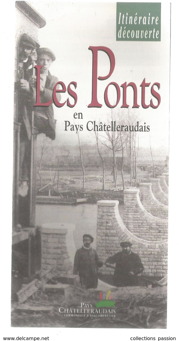 Dépliant Touristique,LES PONTS EN PAYS CHATELLERAULT ,6 Pages ,2 Scans,frais Fr 1.45 E - Dépliants Turistici