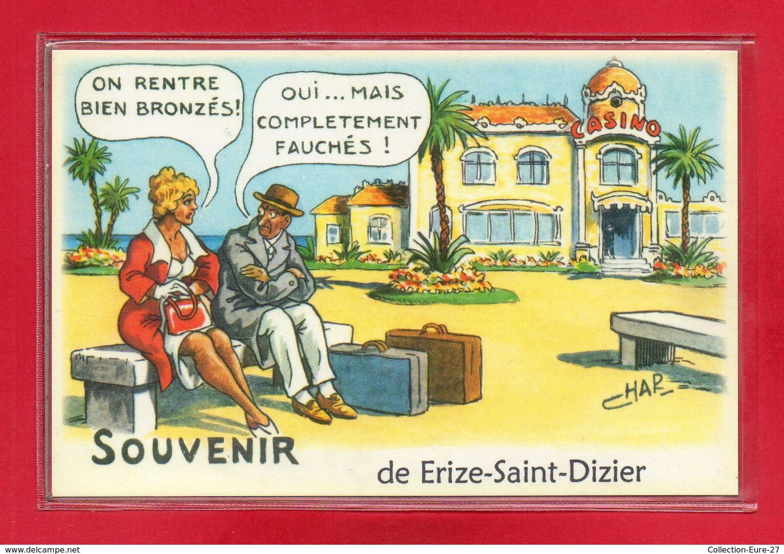 55-CARTE POSTALE HUMOURISTIQUE " ERIZE SAINT-DIZIER " - Autres & Non Classés