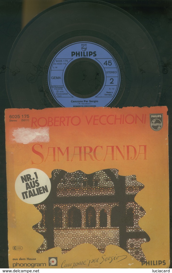 ROBERTO VECCHIONI -SAMARCANDA -CANZONE PER SERGIO -DISCO VINILE 45 GIRI 7" - Altri - Musica Italiana