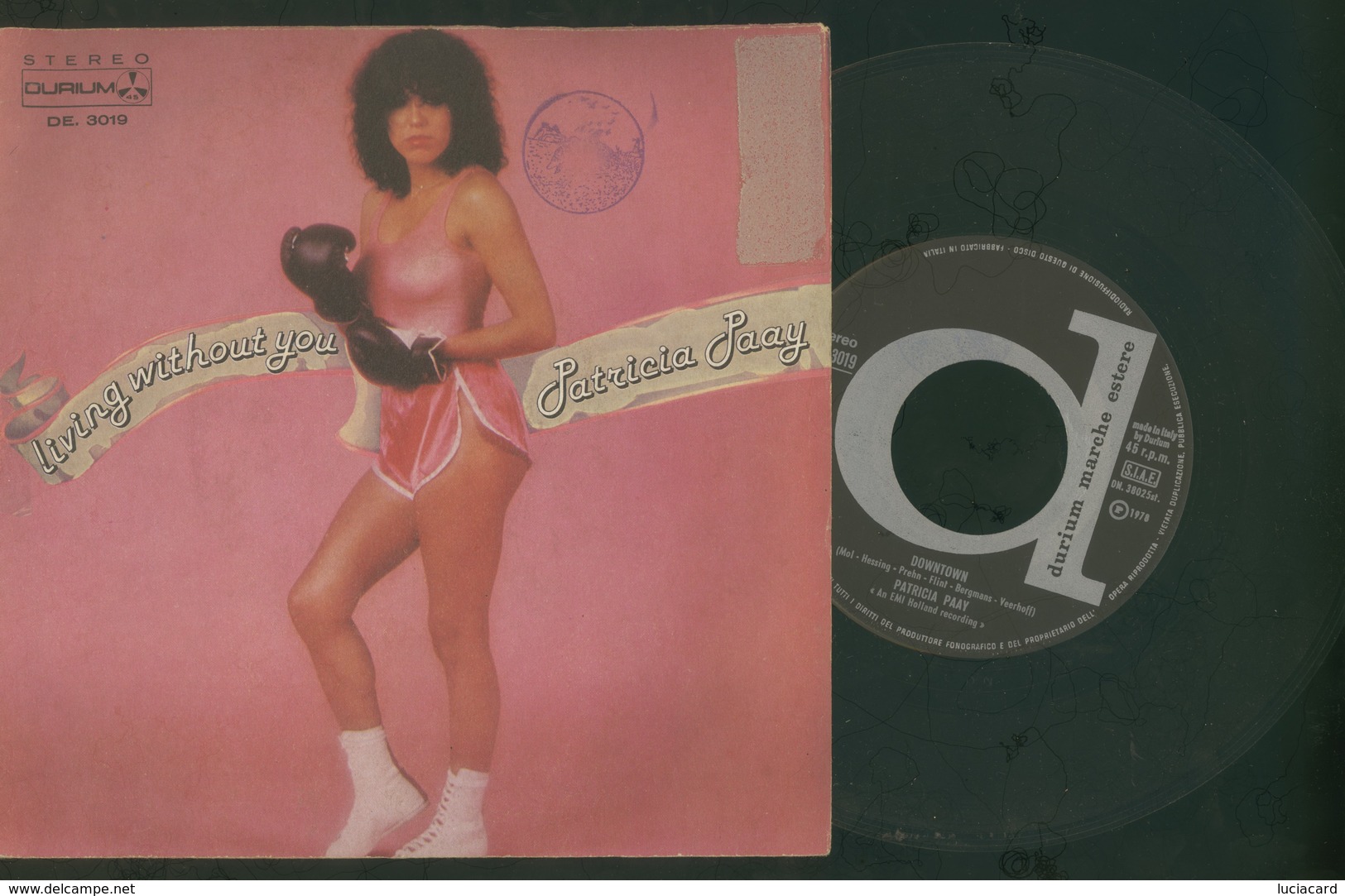 PATRICIA PAAY -LIVING WITHOUT YOU -DOWNTOWN -DISCO VINILE 45 GIRI 7" 1978 - Altri - Inglese