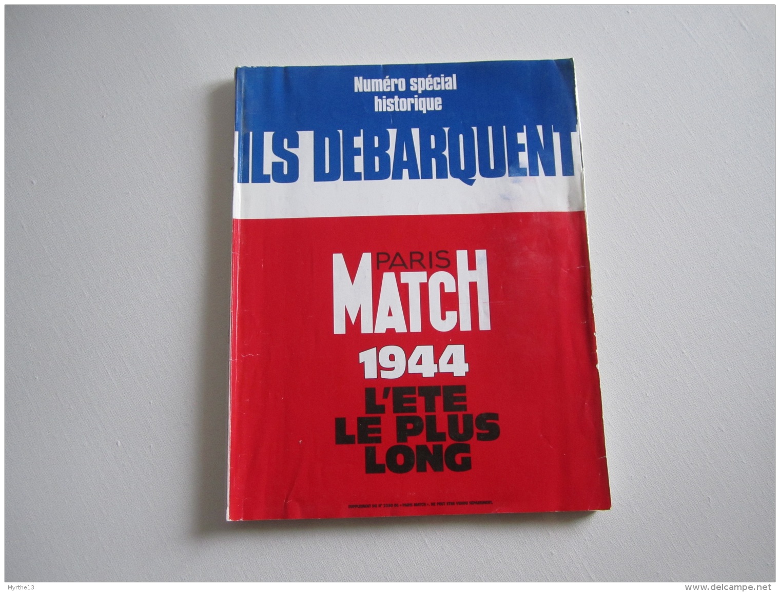 MILITARIA MATCH 1944 L'ETE LE PLUS LONG   Numéro Special Historique  ILS DEBARQUENT - French