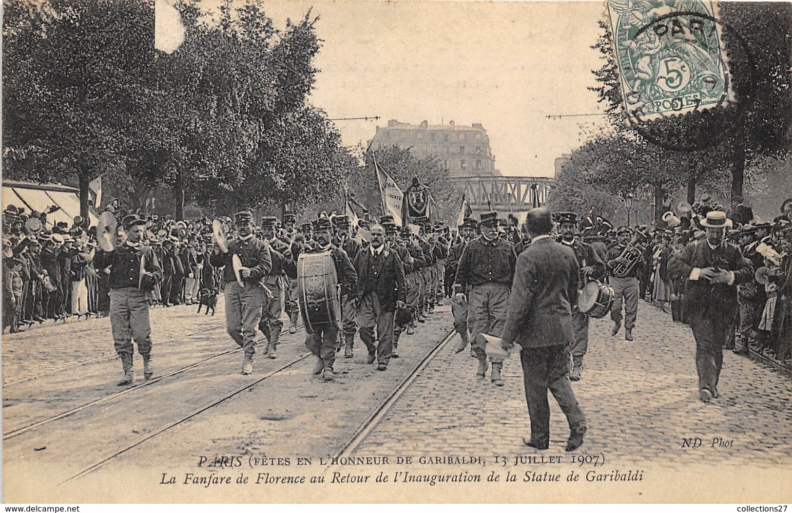 75015-PARIS- FÊTES EN L'HONNEUR DE GARIBALDI-13 JUILLET 1907-LA FANFARE DE FLORENCE AU RETOUR DE L'INAUGURATION DE LA. - Arrondissement: 15