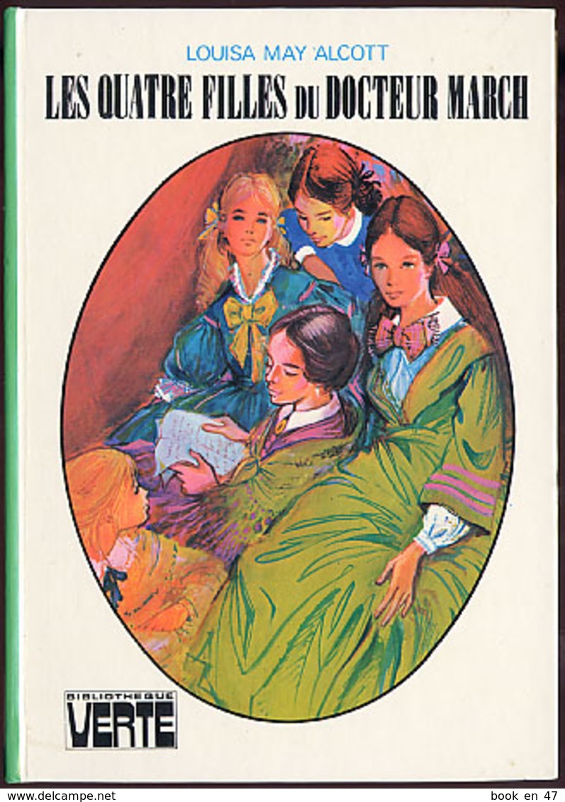 {09800} L May Alcott "Les 4 Filles Du Dr March" Bibliothèque Verte (cartonné). 1981  " En Baisse " - Bibliotheque Verte