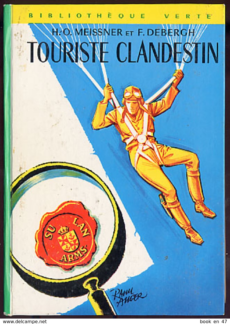 {09801} H.O. Meissner & F. Debergh "Touriste Clandestin" Bibliothèque Verte (cartonné). 1969  " En Baisse " - Bibliotheque Verte