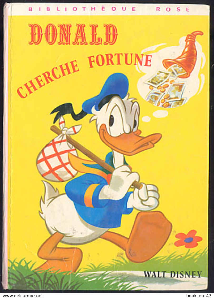 {12367} Walt Disney " Donald Cherche Fortune " Biblio Rose, 1975. " En Baisse " - Bibliothèque Rose