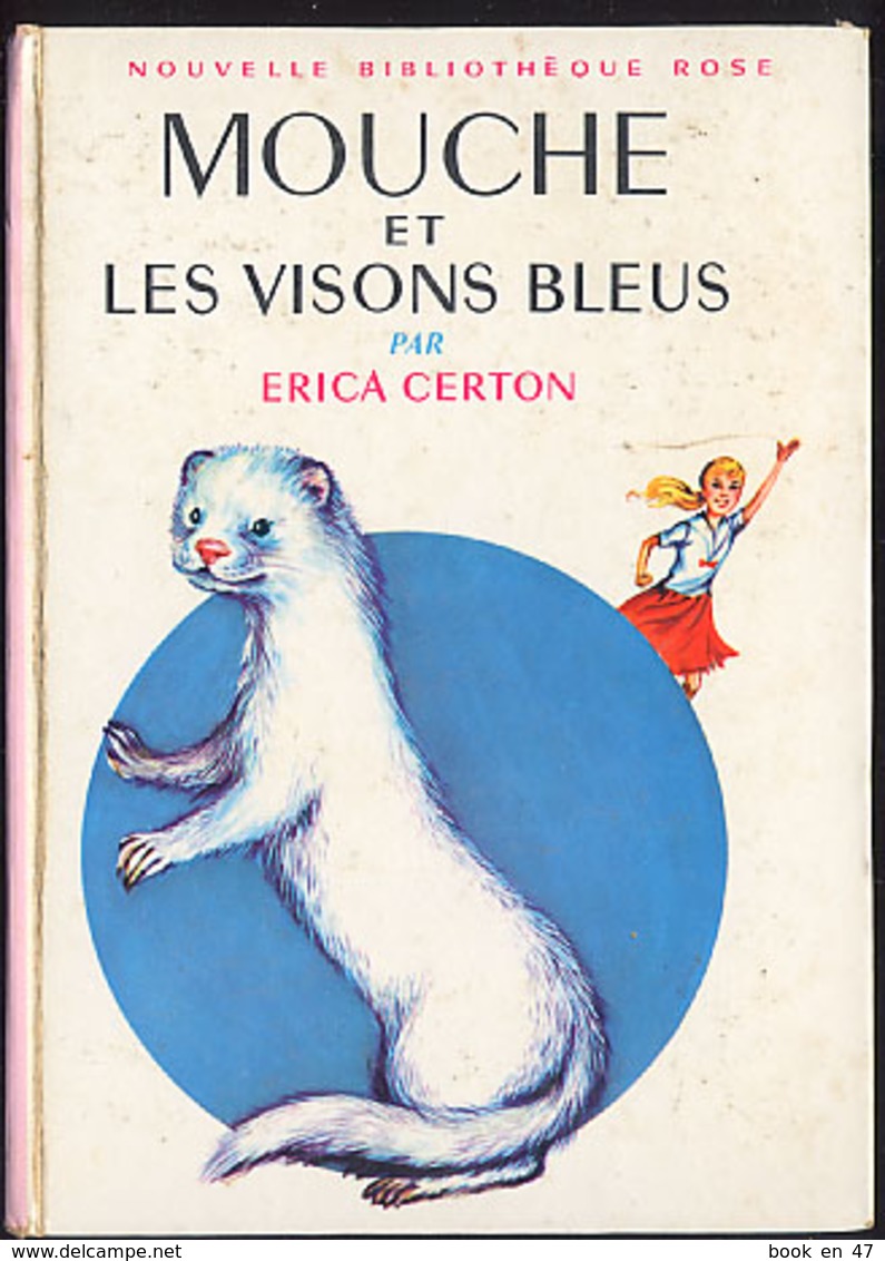 {12373} E Certon " Mouche Et Les Visons Bleus " Hachette Bibliothèque Rose (cartonné), EO 1966. " En Baisse " - Bibliotheque Rose