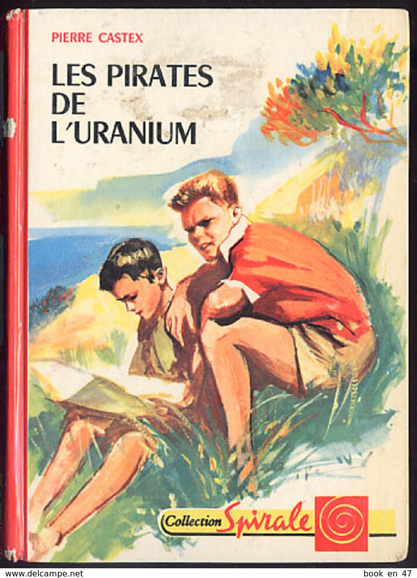 {12338} P Castex "les Pirates De L'uranium", Ed G P, Spirale, EO 1960. " En Baisse " - Collection Spirale