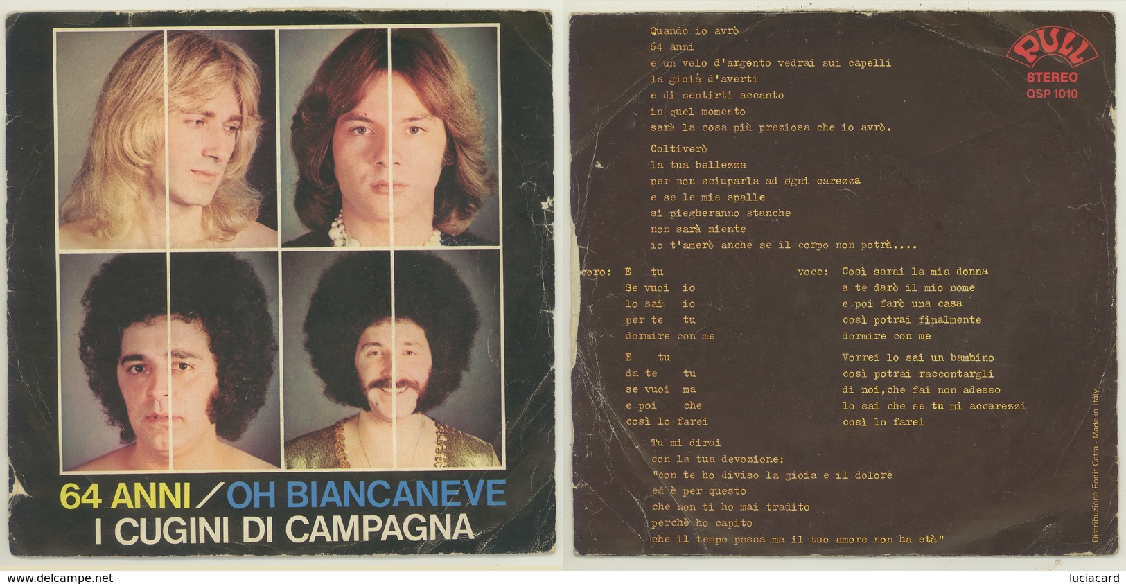 I CUGINI DI CAMPAGNA 1975 -64 ANNI -OH BIANCANEVE -DISCO VINILE 45 GIRI - Altri - Musica Italiana