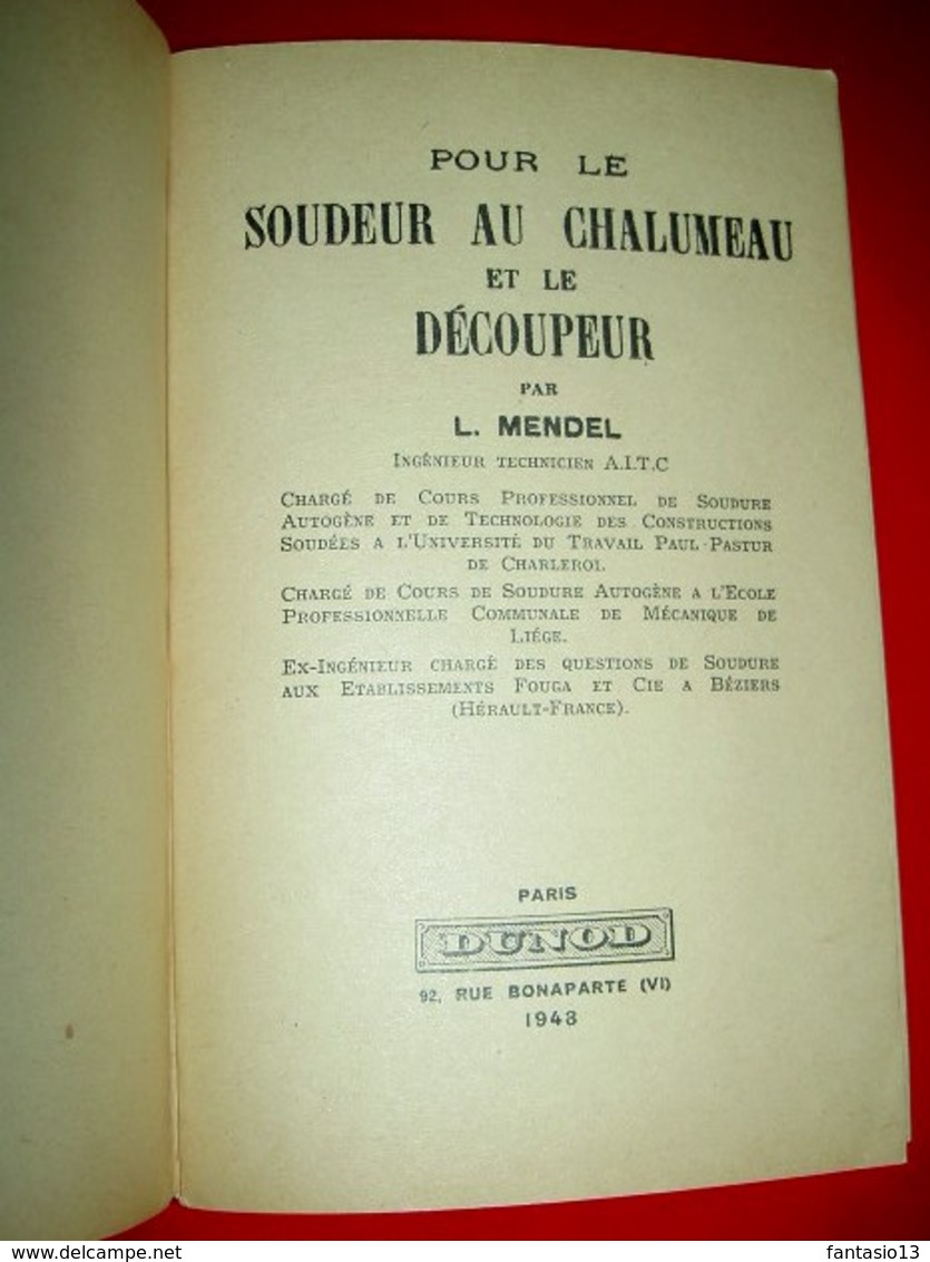 Pour Le Soudeur Au Chalumeau Et Le Découpeur  L. Mendel 1948 Enseignement Technique / Soudure - Knutselen / Techniek