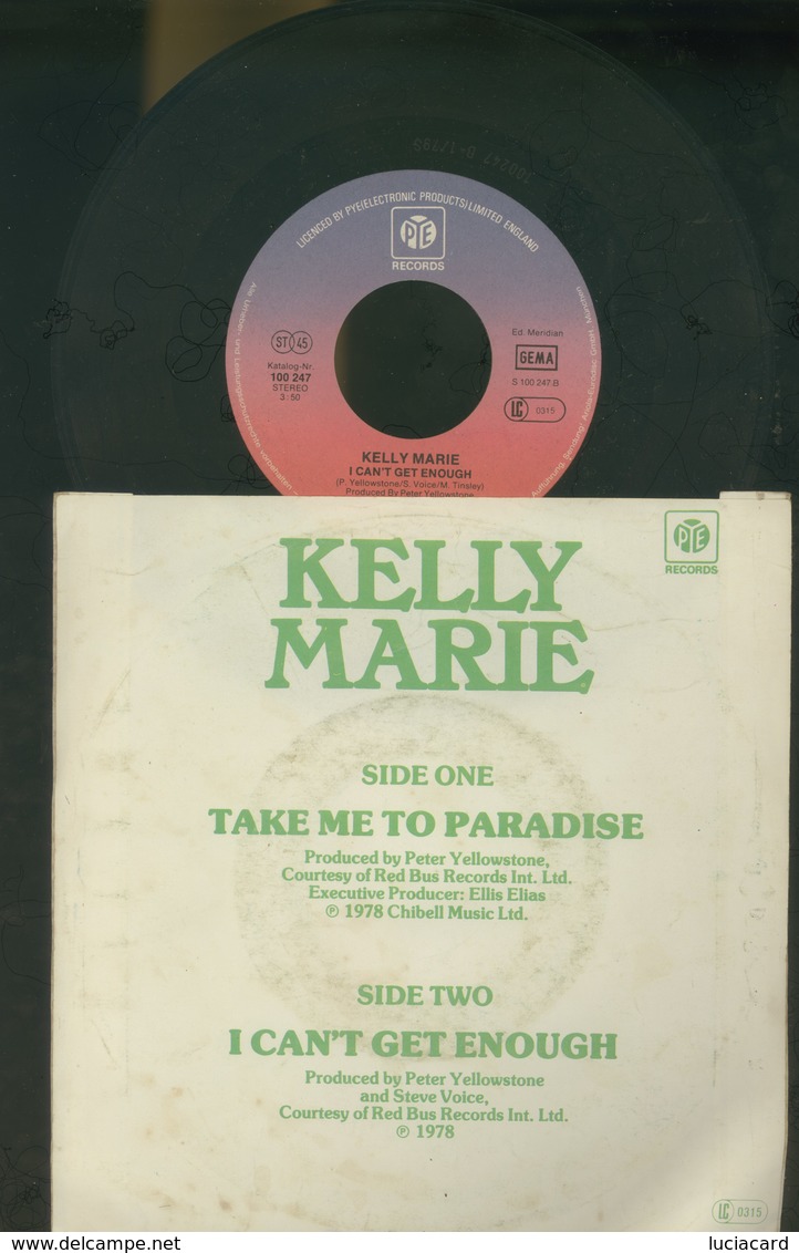 KELLY MARIE -TAKE ME TO PARADISE -I CAN'T GET ENOUGH -DISCO VINILE 1978 - Altri & Non Classificati