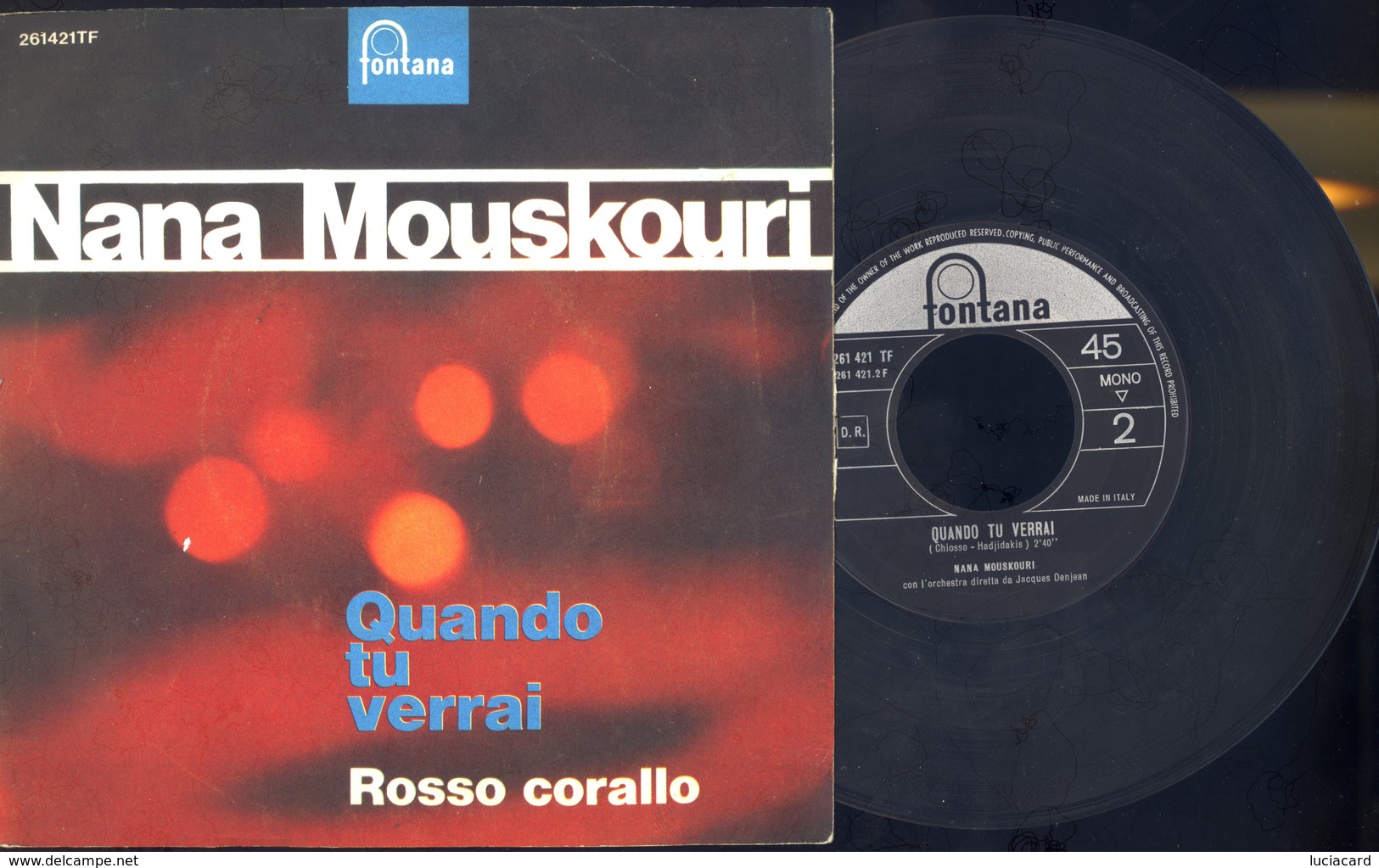 NANA MOUSKOURI -QUANDO TU VERRAI -ROSSO CORALLO -DISCO VINILE 45 GIRI - Altri - Musica Italiana