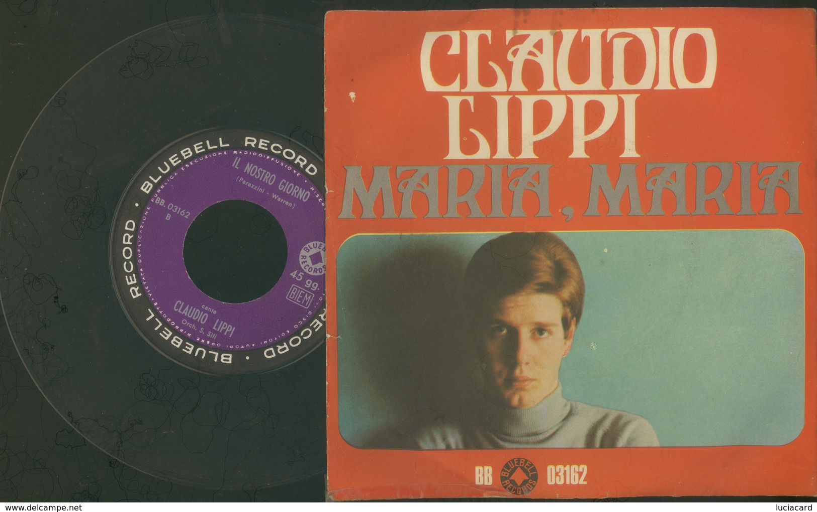 CLAUDIO LIPPI -MARIA, MARIA -IL NOSTRO GIORNO -DISCO VINILE - Other - Italian Music