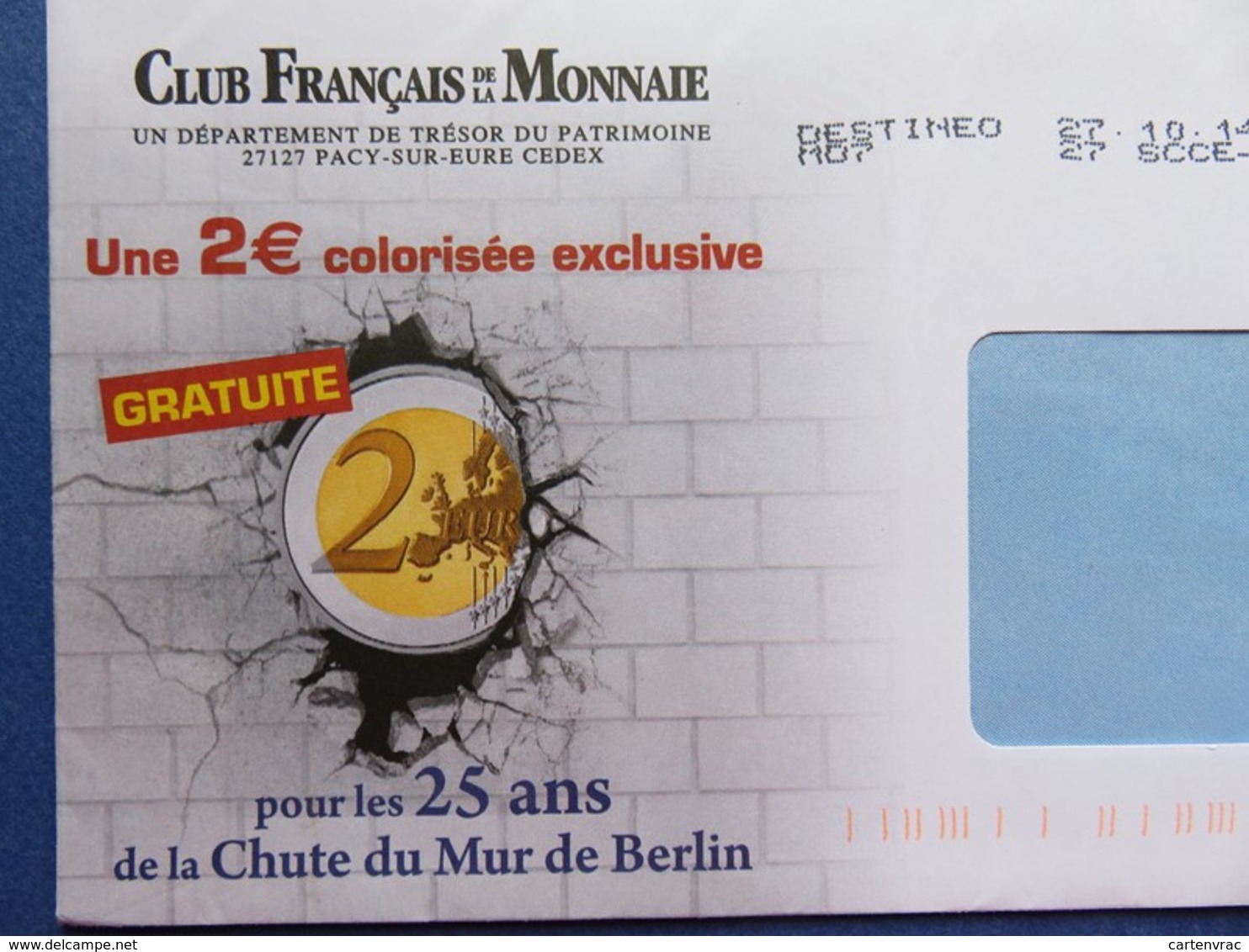 Enveloppe - Destinéo - Club Français De La Monnaie - 25ème Anniversaire Chute Du Mur De Berlin - Pièce 2 € - Prêts-à-poster: TSC Et Repiquages Semi-officiels