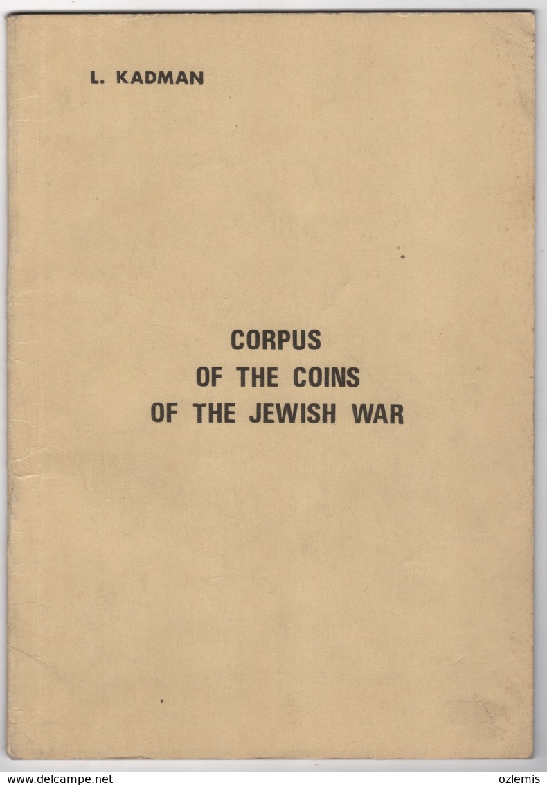 CORPUS OF THE COINS OF THE JEWISH WAR L.KADMAN - Boeken Over Verzamelen